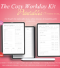 The Cozy Workday Kit — Printables (3 Versions in One)